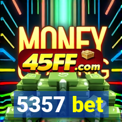 5357 bet